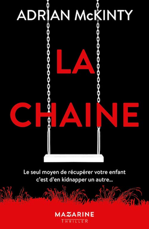 Adrian McKINTY - La chaine Adrian McKINTY : La chaîne