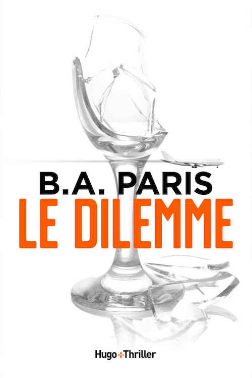 B. A. PARIS : Le dilemme