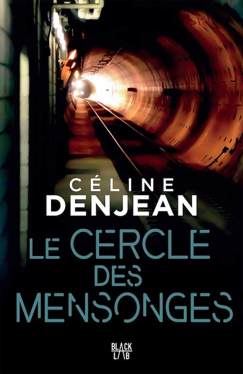 Celine DENJEAN - Le cercle des mensonges Céline DENJEAN : Le cercle des mensonges
