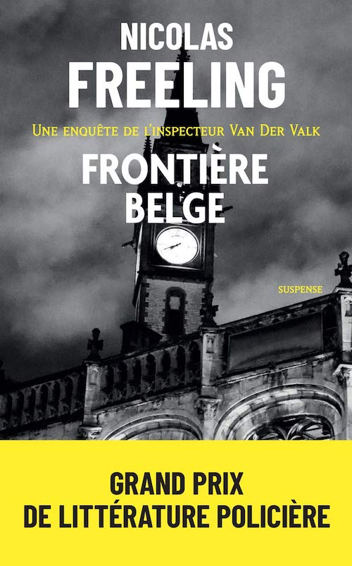 Nicolas FREELING : Enquête de Van der Valk - Fontière belge