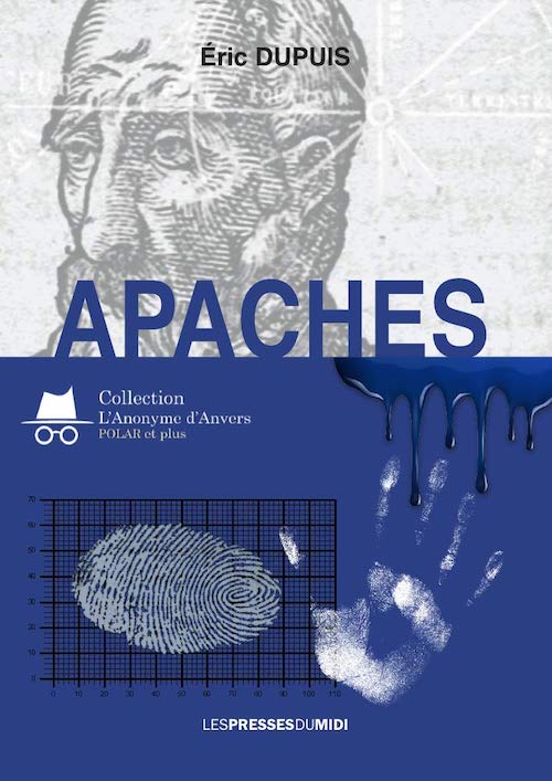Eric DUPUIS : Apaches