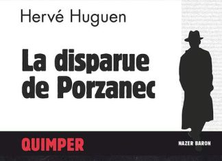Hervé HUGUEN : Commissaire Nazer Baron - 16 - La disparue de Porzanec
