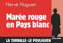 Hervé HUGUEN : Commissaire Nazer Baron – 18 – Marée rouge en Pays blanc Hervé HUGUEN : Commissaire Nazer Baron - 18 - Marée rouge en Pays blanc