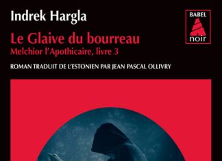 Indrek HARGLA : Série Melchior l'apothicaire - 03 - Le glaive du bourreau