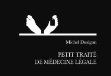 Michel DURIGON : Petit traité de médecine légale