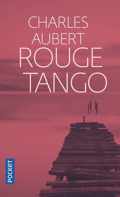 Charles AUBERT - 2 - Rouge Tango Charles AUBERT : 2 - Rouge Tango