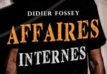 Didier FOSSEY : Affaires internes