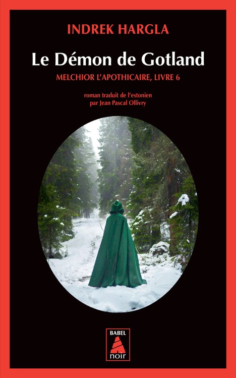 Indrek HARGLA - Serie Melchior apothicaire - 06 - Le Demon de Gotland Indrek HARGLA : Série Melchior l'apothicaire - 06 - Le Démon de Gotland