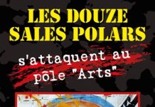 Collectif : Les douze sales polars s'attaquent au pôle "Arts"