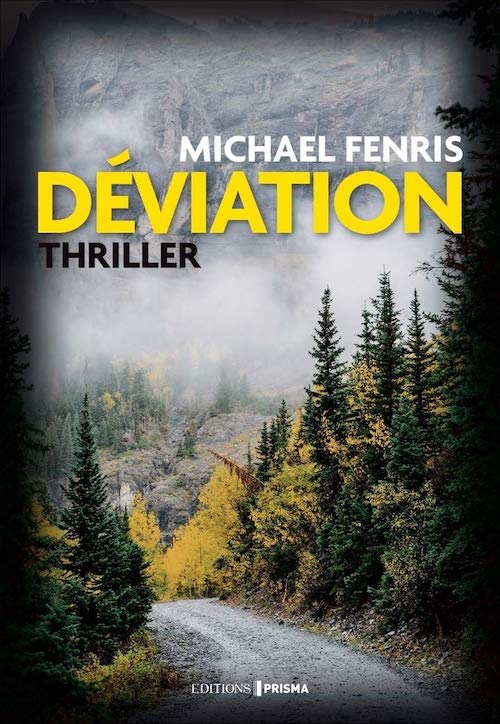 Michael FENRIS : Déviation