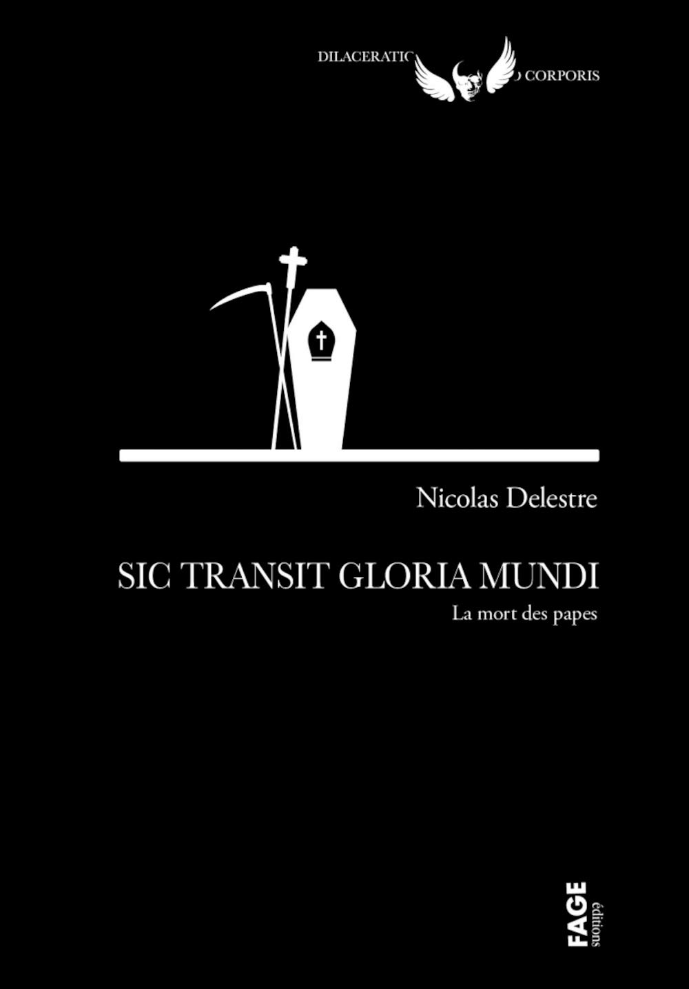 Nicolas DELESTRE - Sic Transit Gloria Munfi - mort des papes