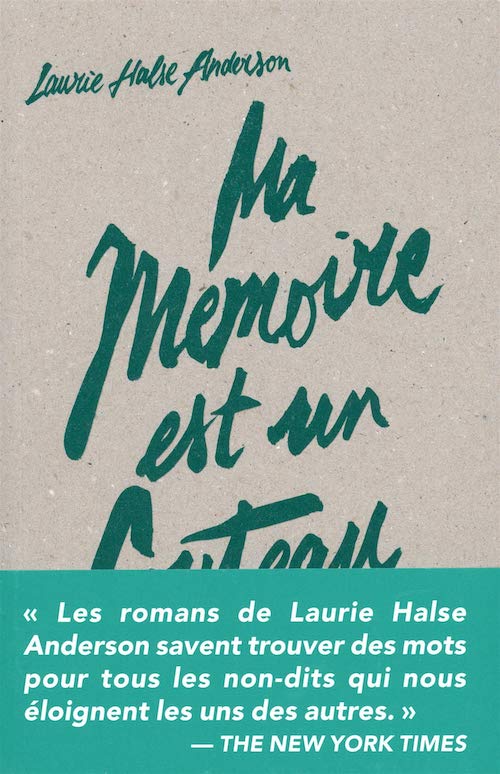 Laurie HALSE ANDERSON : Ma mémoire est un couteau