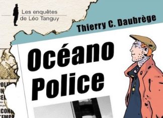 Enquêtes de Léo Tanguy - 06 - Océano Police par Thierry C. DAUBRÈGE