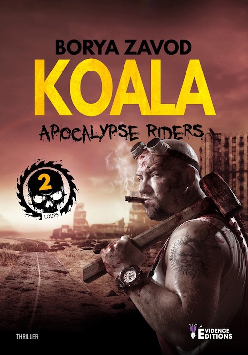 Zadov BORYA : Apocalypse riders - 02 - Koala