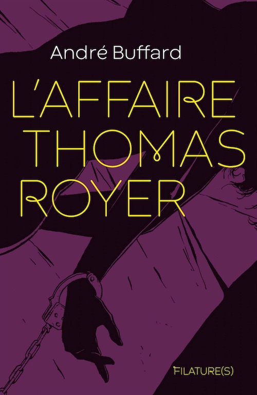 André BUFFARD : L'affaire Thomas Royer