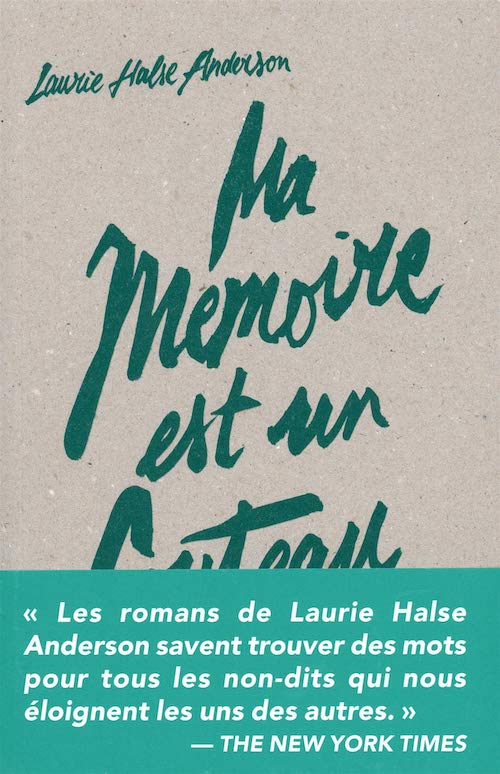 Laurie HALSE ANDERSON : Ma mémoire est un couteau