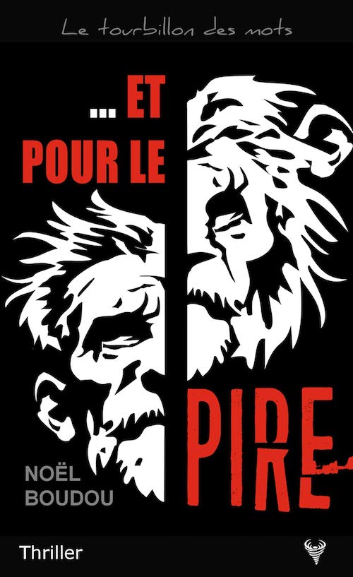 Noël BOUDOU : Et pour le pire