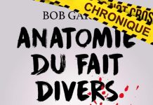 Bob GARCIA : Anatomie du fait divers