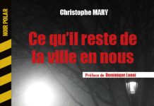 Christophe MARY : Ce qu'il reste de la ville en nous