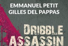Emmanuel PETIT et Gilles DEL PAPPAS : Dribble assassin