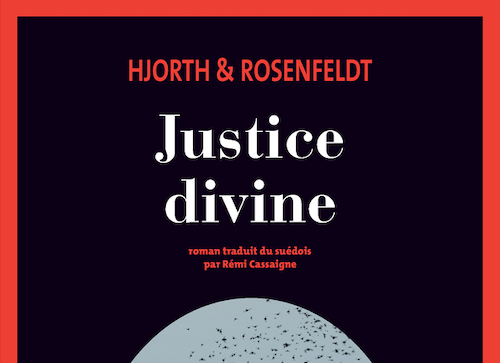 HJORTH et ROSENFELDT - Sebastian Bergman - 06 - Justice divine-
