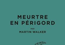 Martin WALKER : Une enquête de Bruno Courrèges - 01 - Meurtre en Périgord