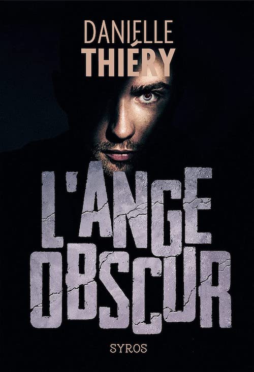 Danielle THIÉRY : L'ange obscur