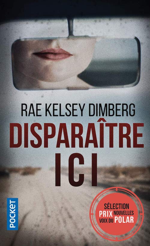 Kelsey Rae DIMBERG : Disparaître ici