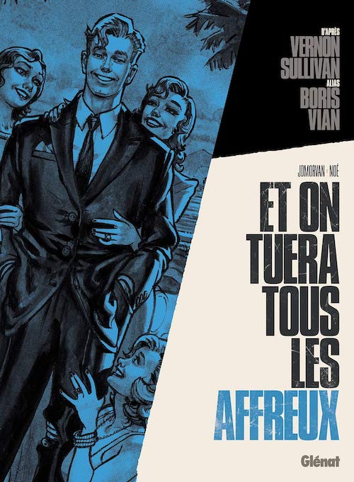 Vernon SULLIVAN - Et on tuera tous les affreux Vernon SULLIVAN - Et on tuera tous les affreux