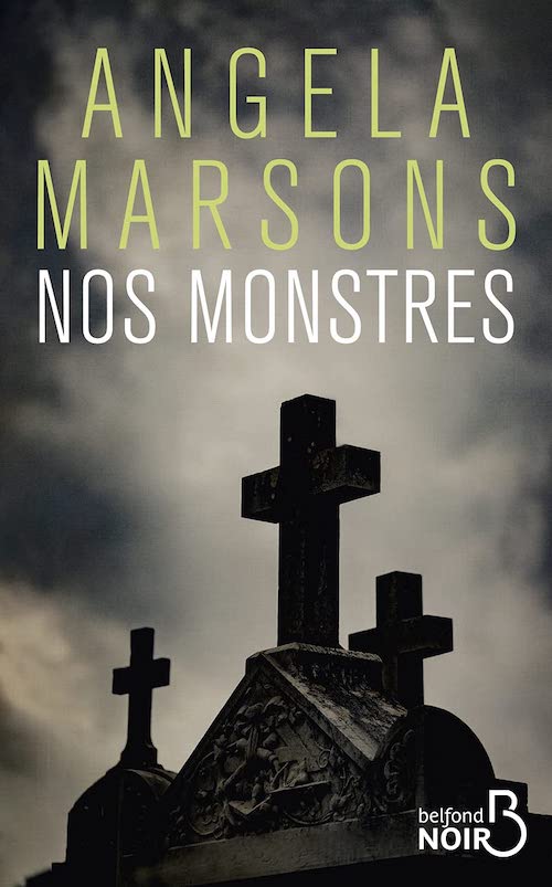 Angela MARSONS : Série Kim Stone - 02 - Nos monstres