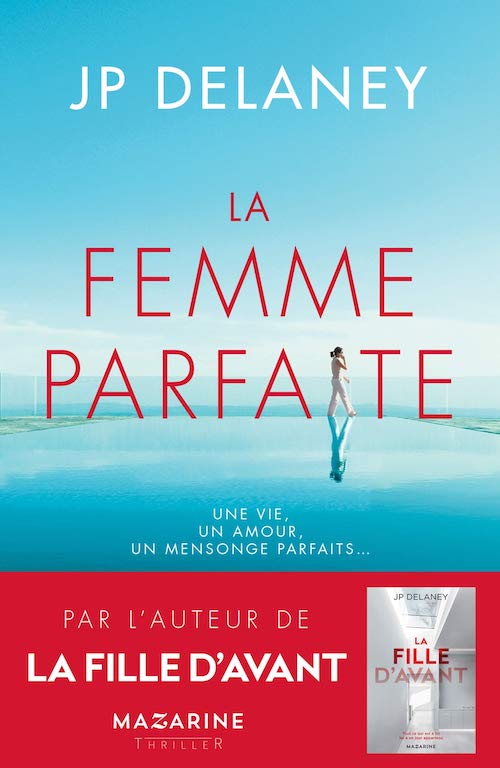 JP DELANEY La femme parfaite J.P. DELANEY : La femme parfaite