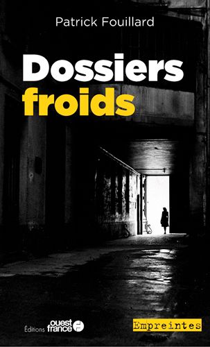 Patrick FOUILLARD : Dossiers froids