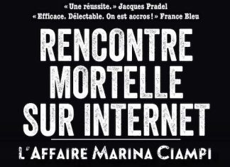Rencontre mortelle sur Internet - affaire Marina Ciampi