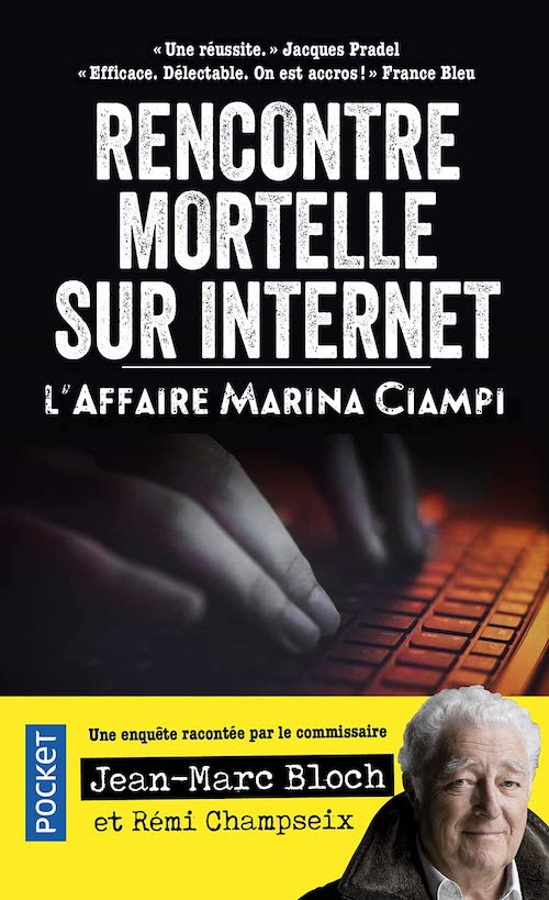 Rencontre mortelle sur Internet - affaire Marina Ciampi