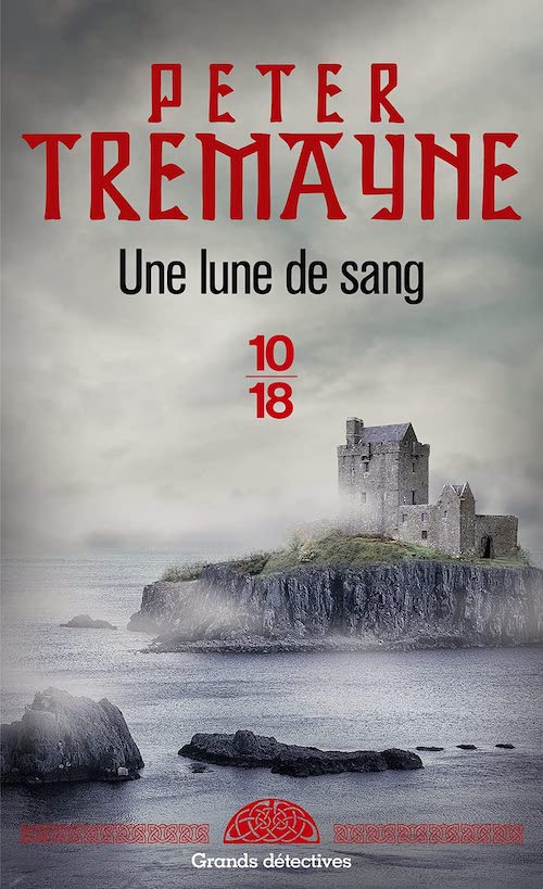 Peter TREMAYNE - Sœur Fidelma - 29 - Une lune de sang Peter TREMAYNE : Série Sœur Fidelma - 29 - Une lune de sang