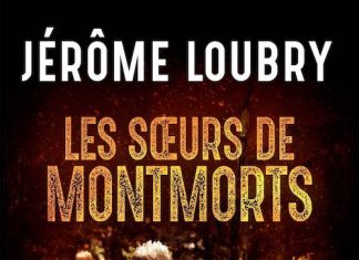 Jérôme LOUBRY : Les soeurs de Montmorts