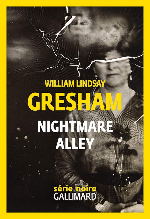William Lindsay GRESHAM : Nightmare Alley