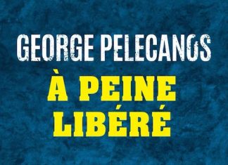 George PELECANOS : A peine libéré