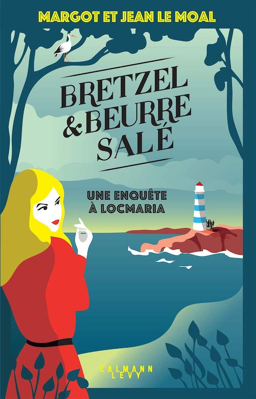 Margot LE MOAL et Jean LE MOAL : Bretzel & beurre salé - 01 - Une enquête à Locmaria