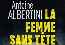 Antoine ALBERTINI : La femme sans tête