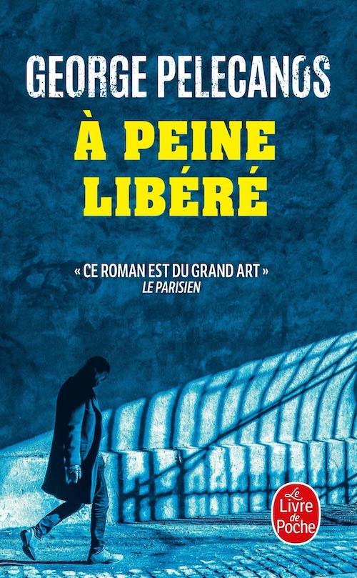 George PELECANOS : A peine libéré