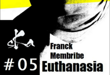Franck MEMBRIDE : Il est N - 05 - Euthanasia