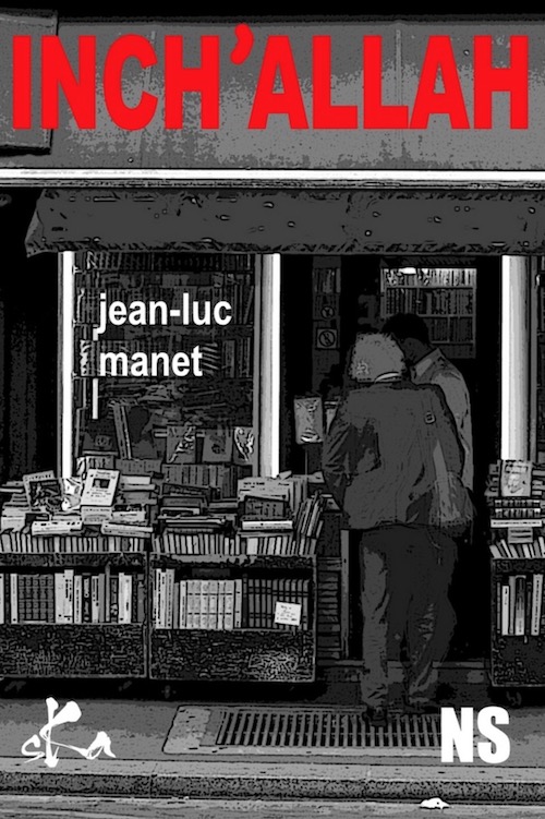 Jean-Luc MANET - Inch Allah Jean-Luc MANET : Inch'Allah