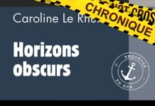 Caroline LE RHUN : 3 - Horizons obscurs