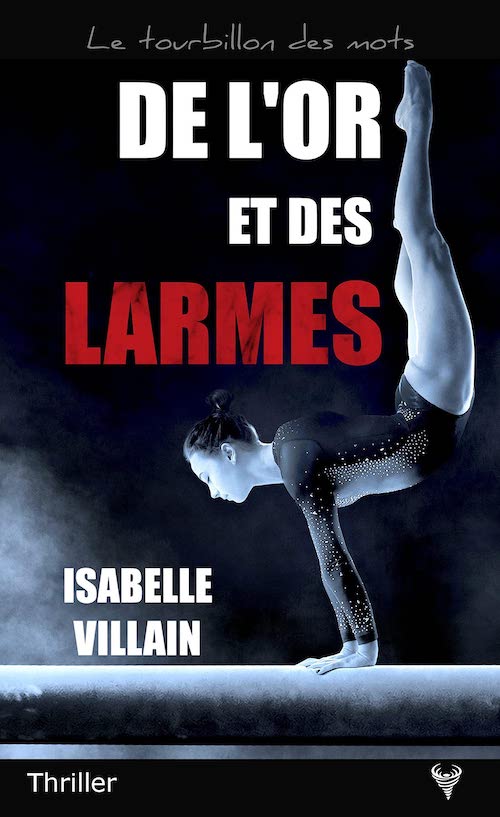 Isabelle VILLAIN : De l'or et des larmes