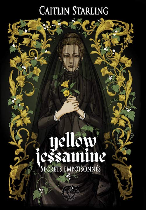 Caitlin STARLING - Yellow Jessamine - Secrets empoisonnes