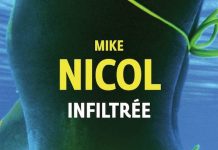 Mike NICOL : Infiltrée