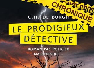 C.H. DE BURGH : Le prodigieux détective