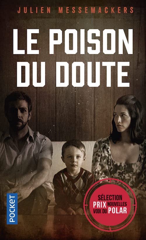 Julien MESSEMACKERS - Le poison du doute Julien MESSEMACKERS : Le poison du doute