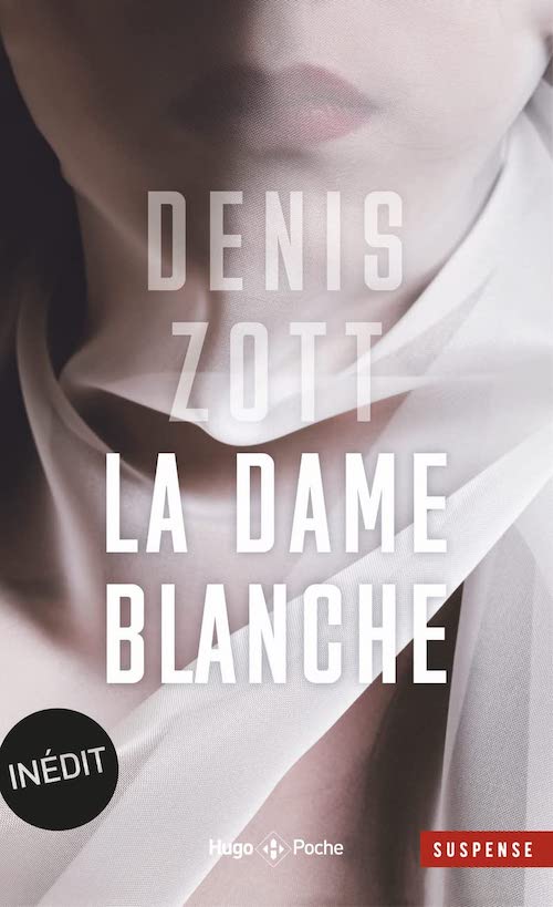 Denis ZOTT - La dame blanche